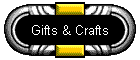 Gifts & Crafts